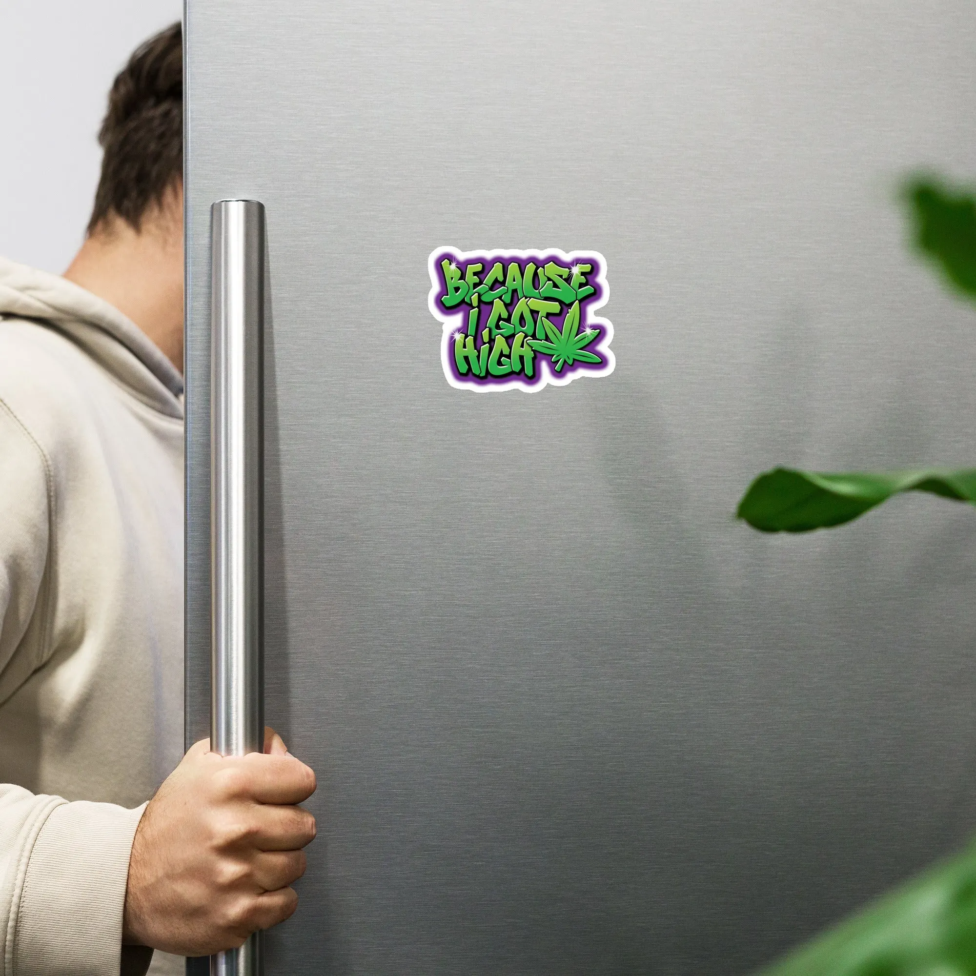 Urban Graffiti Style "Because I Got High" Magnet - Perfect Gift for Stoners